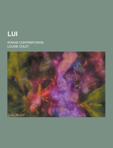 9781230316970: Lui; Roman Contemporain