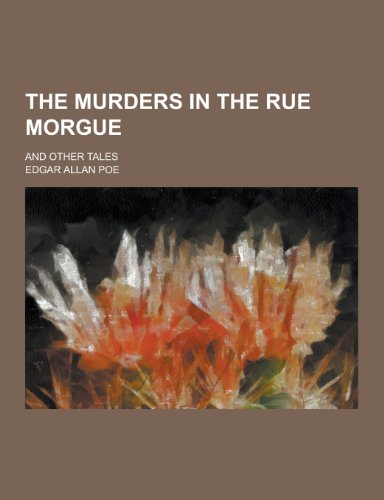 9781230327907: The Murders in the Rue Morgue; And Other Tales