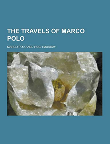 9781230329642: The Travels of Marco Polo