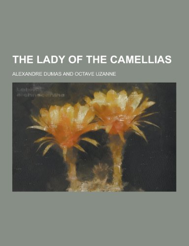 9781230332284: The Lady of the Camellias