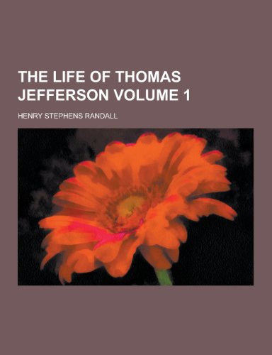 9781230332888: The Life of Thomas Jefferson Volume 1