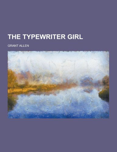 9781230334561: The Typewriter Girl