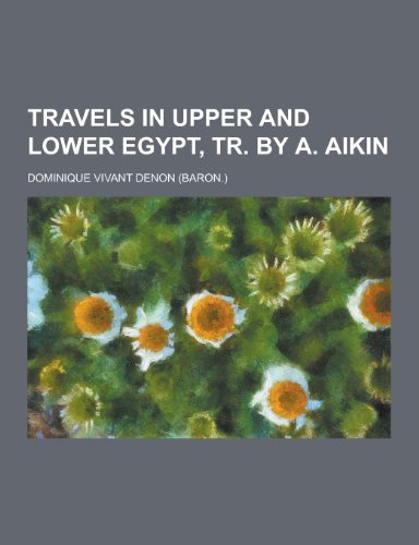 9781230335551: Travels in Upper and Lower Egypt, Tr. by A. Aikin