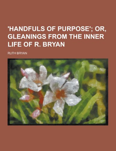 9781230337142: 'Handfuls of Purpose'