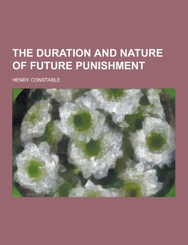 9781230342948: The Duration and Nature of Future Punishment
