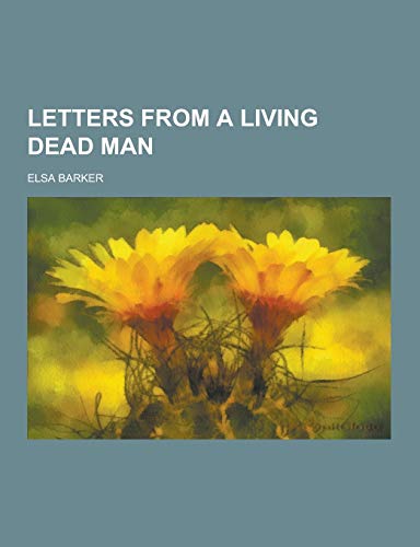 9781230346182: Letters from a Living Dead Man