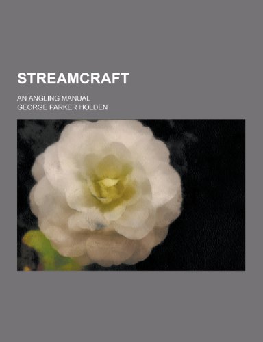 9781230348650: Streamcraft; An Angling Manual
