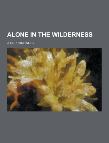 9781230354057: Alone in the Wilderness