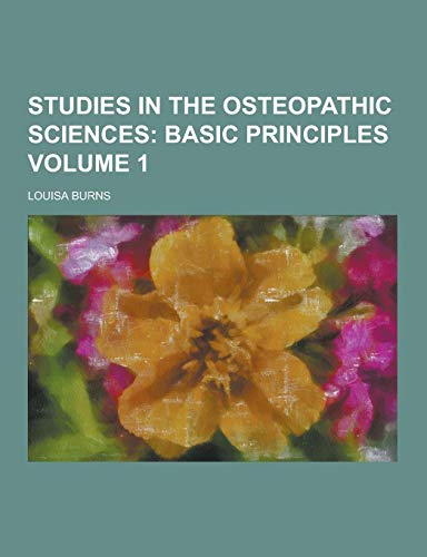 9781230360072: Studies in the Osteopathic Sciences Volume 1
