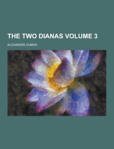 Imagen de archivo de The Two Dianas Volume 3 a la venta por Reuseabook