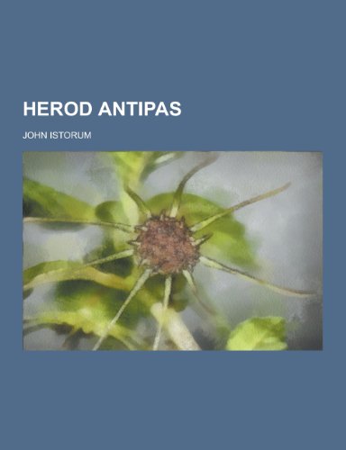 9781230368245: Herod Antipas