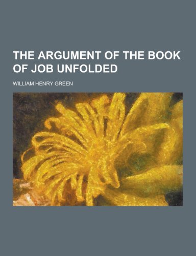 9781230372686: The Argument of the Book of Job Unfolded