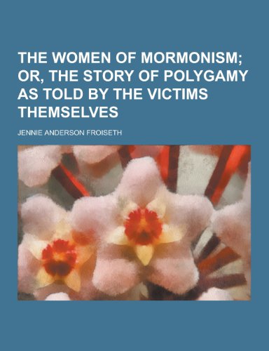 Stock image for The Women of Mormonism for sale by medimops