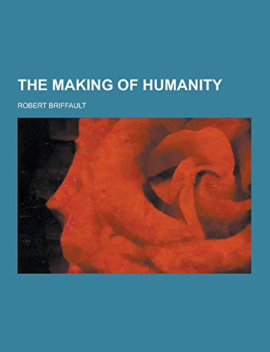 9781230388816: The Making of Humanity
