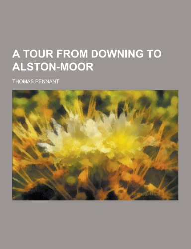 9781230392073: A Tour from Downing to Alston-Moor