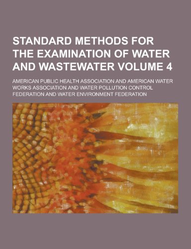 9781230398730: Standard Methods for the Examination of Water and Wastewater Volume 4