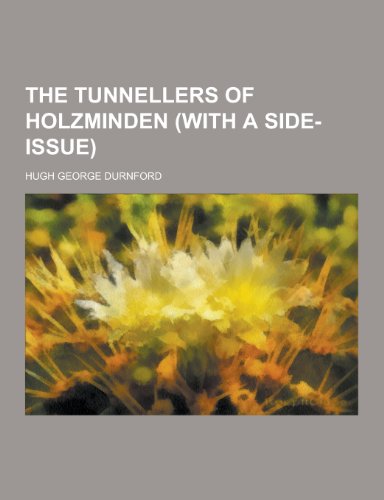 9781230402383: The Tunnellers of Holzminden (with a Side-Issue)