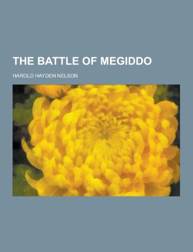 The Battle of Megiddo - Harold Hayden Nelson