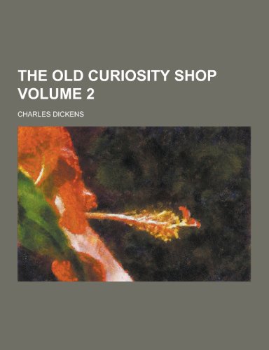 9781230420691: The Old Curiosity Shop Volume 2