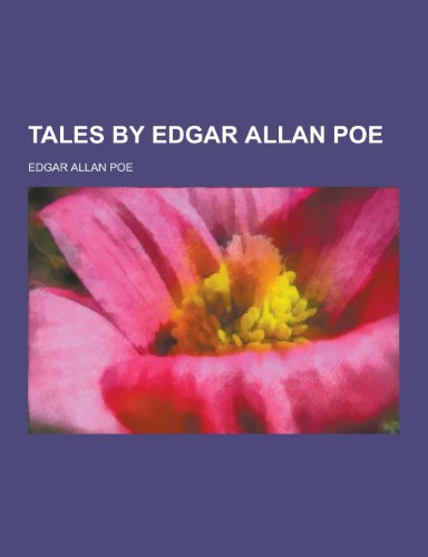 9781230435510: Tales by Edgar Allan Poe