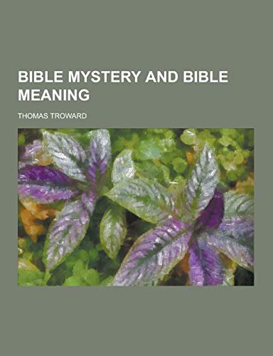 9781230437903: Bible Mystery and Bible Meaning