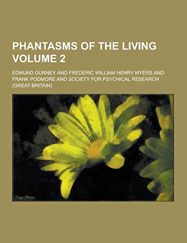 9781230439822: Phantasms of the Living Volume 2