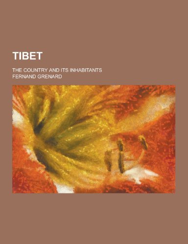9781230441801: Tibet; The Country and Its Inhabitants