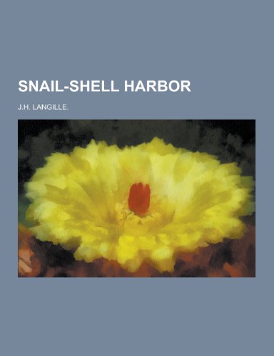 9781230445229: Snail-Shell Harbor