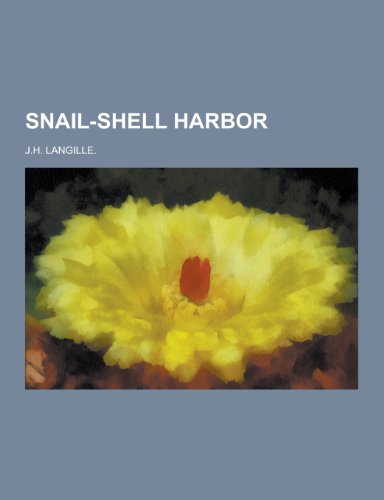 9781230445229: Snail-Shell Harbor (French Edition)