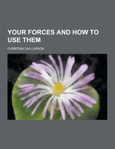 9781230447278: Your Forces and How to Use Them