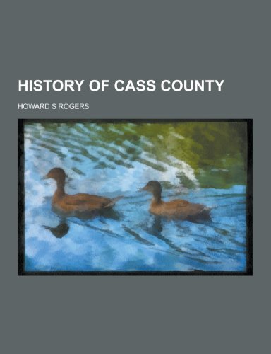 9781230447322: History of Cass County (Italian Edition)