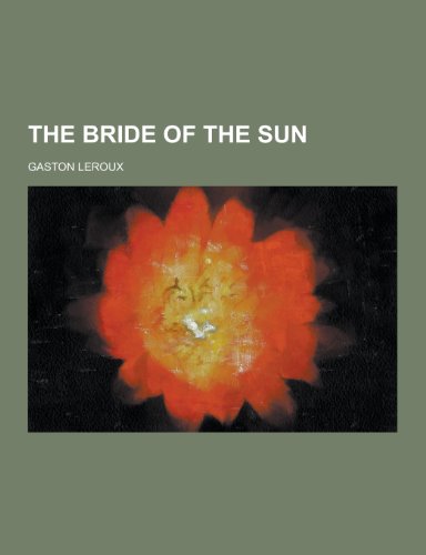 9781230448763: The Bride of the Sun