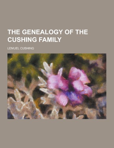 9781230450377: The Genealogy of the Cushing Family