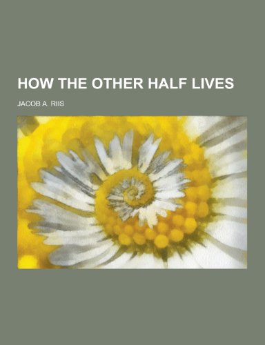 Stock image for How the Other Half Lives for sale by Rainy Day Paperback