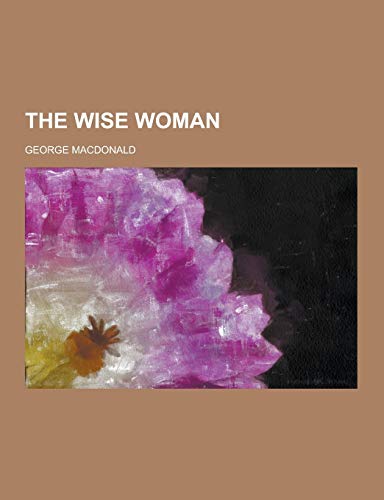 Beispielbild fr The Wise Woman zum Verkauf von ThriftBooks-Atlanta