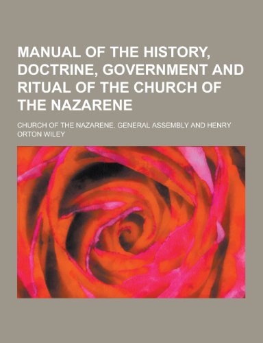 9781230456201: Manual of the History, Doctrine, Government and Ritual of the Church of the Nazarene