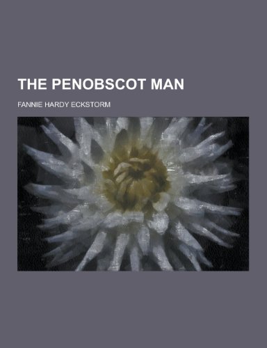 9781230467221: The Penobscot Man