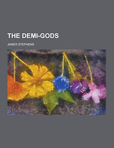 9781230467641: The Demi-Gods