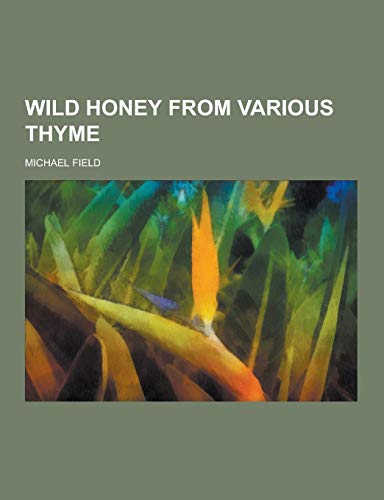 9781230469195: Wild Honey from Various Thyme