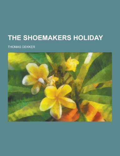 9781230469577: The Shoemakers Holiday