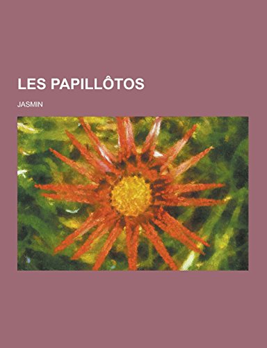 9781230736921: Les Papillotos (French Edition)