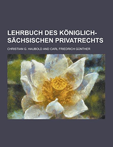 9781230737249: Lehrbuch Des Koniglich-Sachsischen Privatrechts