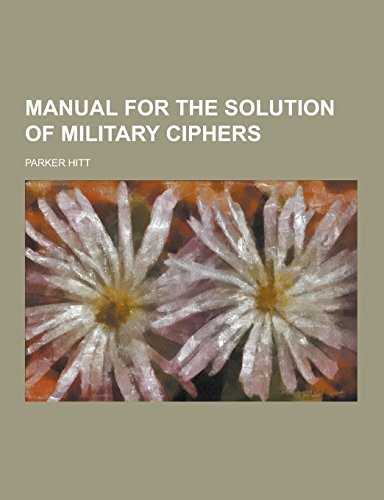 9781230737553: Manual for the Solution of Military Ciphers