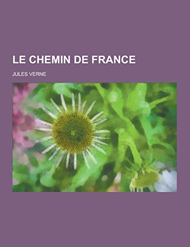 9781230740904: Le Chemin de France