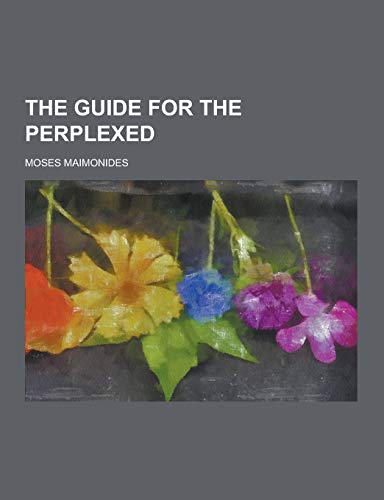 9781230857565: The Guide for the Perplexed