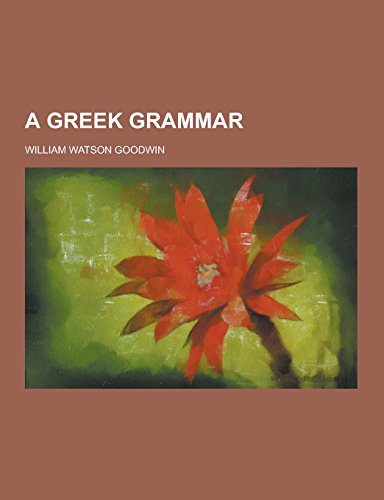 9781230858135: A Greek Grammar