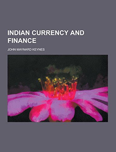 Indian Currency and Finance (Paperback) - John Maynard Keynes