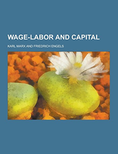 9781230861548: Wage-Labor and Capital