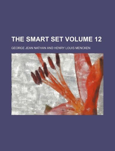 The Smart Set Volume 12 (9781231047040) by George Jean Nathan