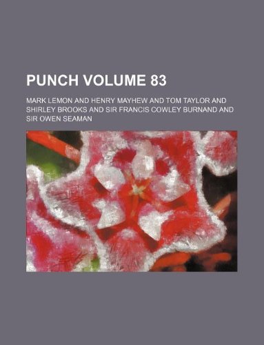 Punch Volume 83 (9781231049457) by Mark Lemon